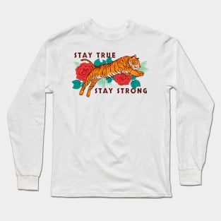 Stay True Stay Strong Long Sleeve T-Shirt